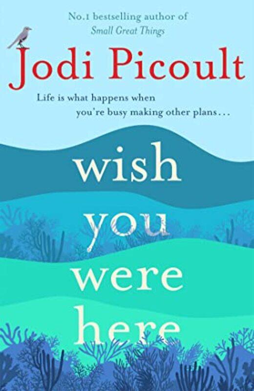 

Wish You Were Here by Jodi Picoult-Paperback