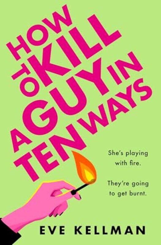 

Ht Kill A Guy In Ten Ways By Kellman Eve - Paperback