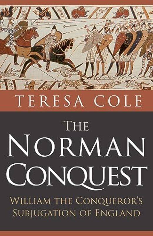 

The Norman Conquest by Teresa Cole-Paperback