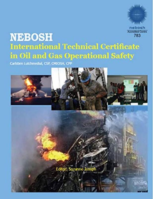 Safety & Health for the Oil & Gas Industry,Paperback,By:Lutchmedial, Csp Cpp