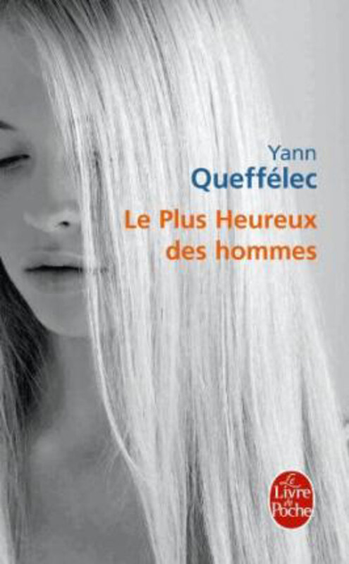 

Le Plus Heureux DES Hommes, Paperback Book, By: Yann Queffelec