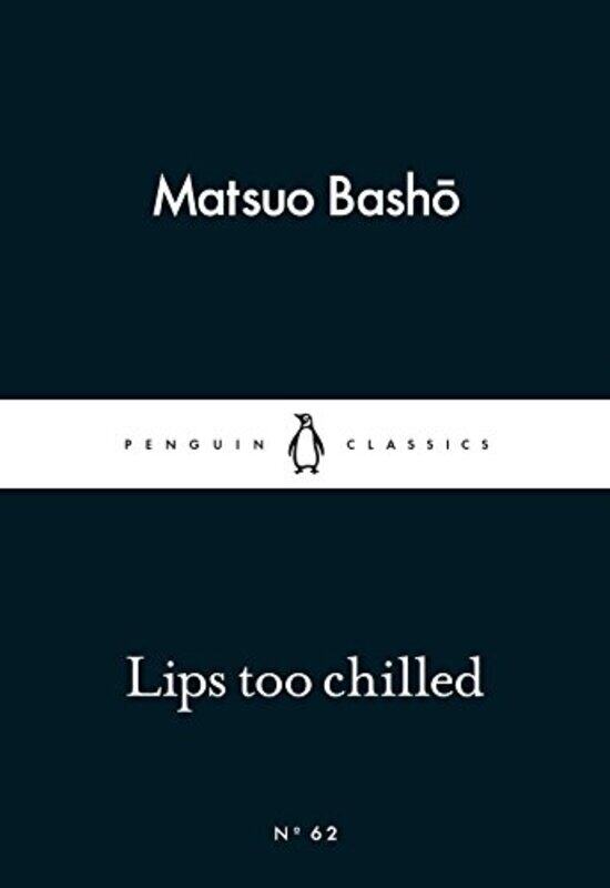 

Lips too Chilled by Matsuo BashoLucien Stryk-Paperback