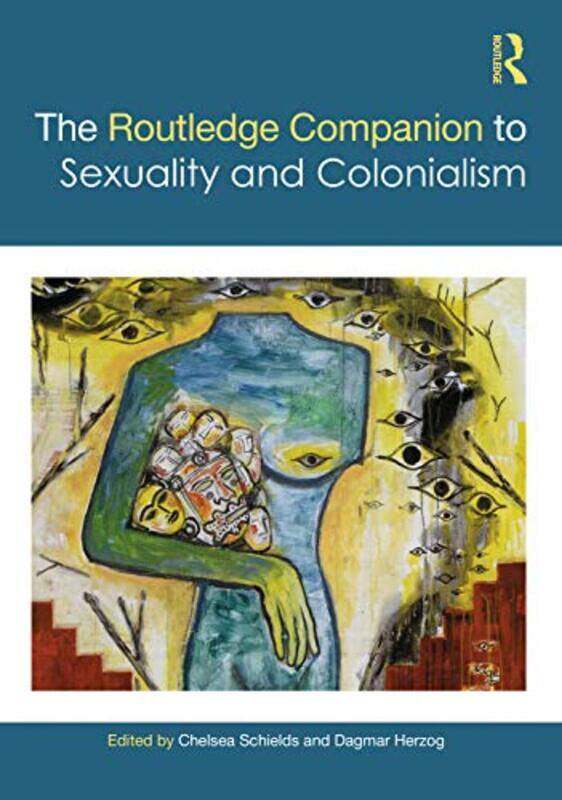 

The Routledge Companion to Sexuality and Colonialism by Frank Longo-Paperback