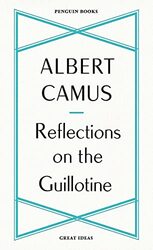 Reflections on the Guillotine by Camus, Albert - Paperback