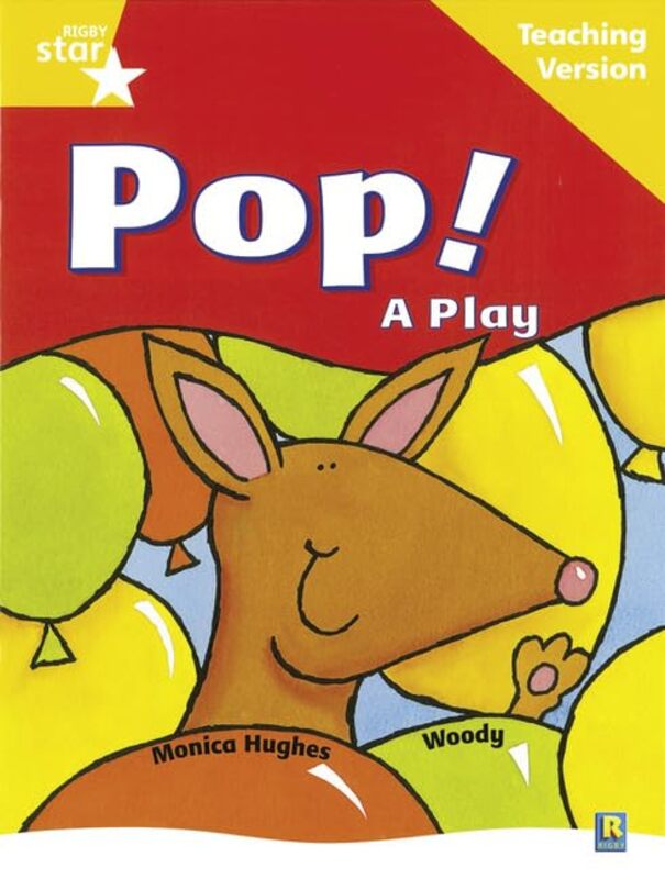 Rigby Star Guided Reading Yellow Level Pop! A Play Teaching Version by B B Warfield-Paperback