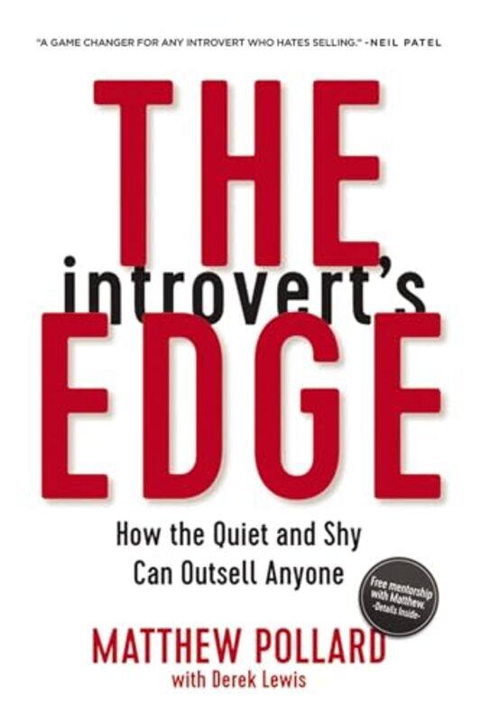 

The Introverts Edge How The Quiet And Shy Can Outsell Anyone By Pollard, Matthew - Lewis, Derek -Paperback