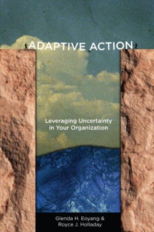 

Adaptive Action by Glenda H EoyangRoyce J Holladay-Paperback