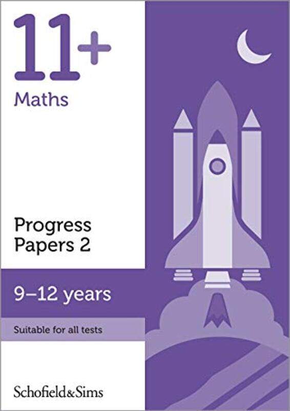 

11 Maths Progress Papers Book 2 KS2 Ages 912 by Patrick Schofield & SimsBerryBrant-Paperback