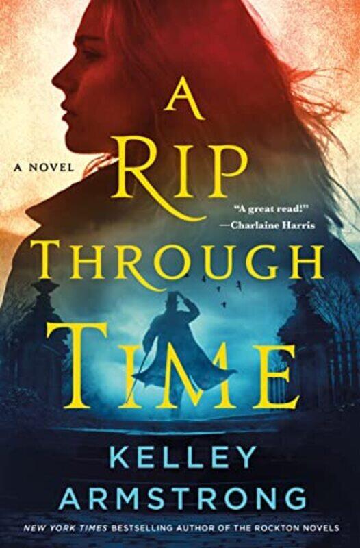 

A Rip Through Time,Paperback,By:Armstrong, Kelley
