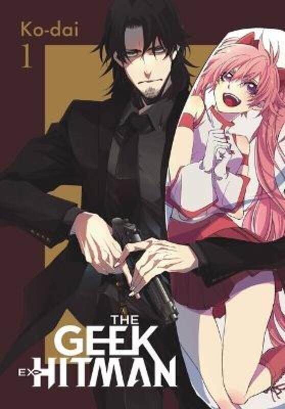 

The Geek Ex-Hitman, Vol. 1,Paperback,By :Ko-dai
