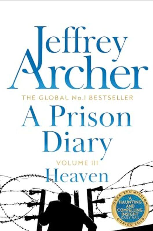 

A Prison Diary Volume III by Jeffrey Archer-Paperback