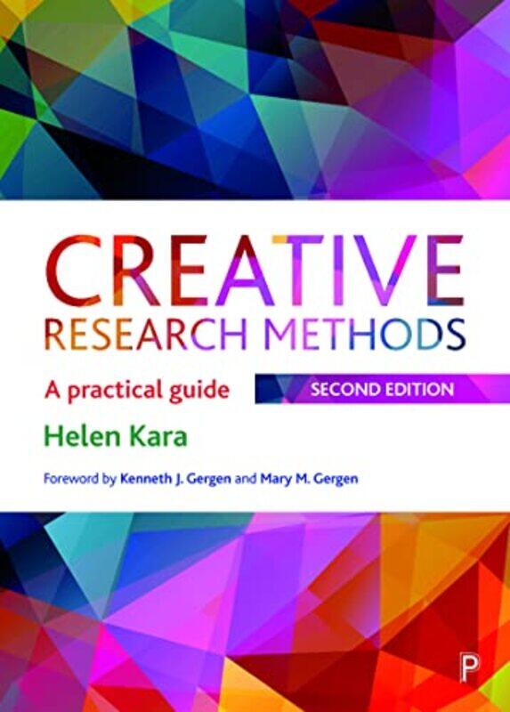 

Creative Research Methods by Helen Kara-Paperback