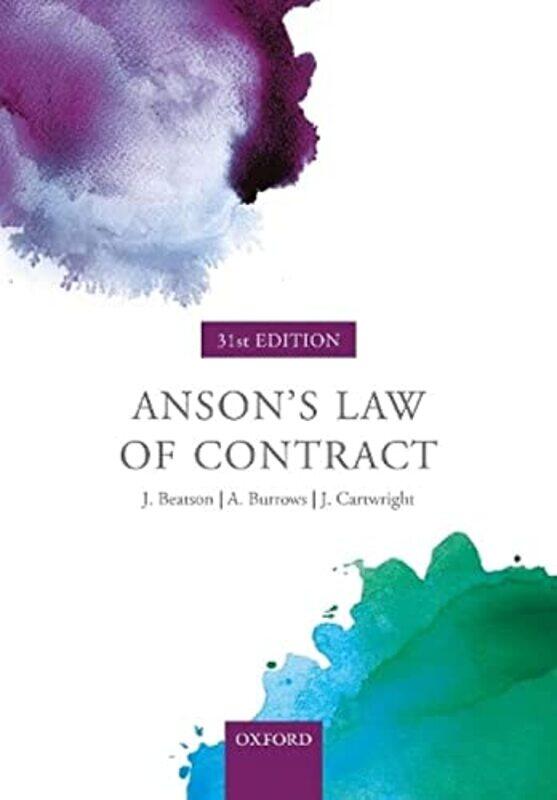 

Ansons Law Of Contract by Beatson Fba, Jack (Is A Former Lord Justice Of Appeal And Rouse Ball Professor Of English Law, Unive - Paperback