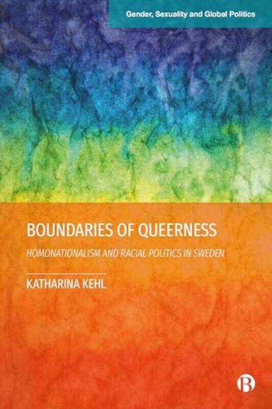 

Boundaries of Queerness by Gerald The Chinese University of Hong Kong China Nelson-Hardcover