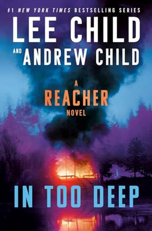 

In Too Deep A Reacher Novel By Child, Lee - Child, Andrew - Paperback