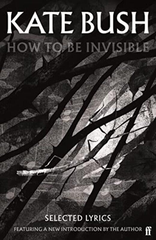 

How To Be Invisible by Kate Bush-Paperback