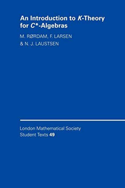 

An Introduction to KTheory for C*Algebras by Jeremie Professor of Human Rights Law Professor of Human Rights Law University of Roehampton Gilbert-Pape