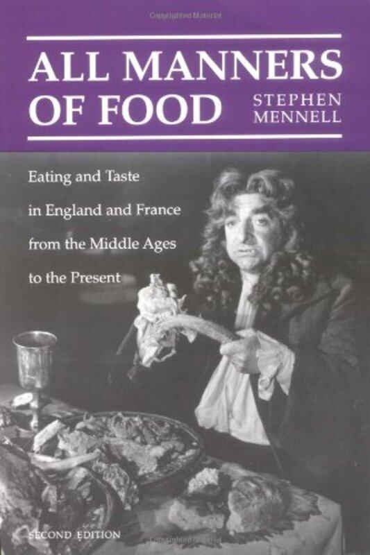 

All Manners of Food by Stephen Mennell-Paperback