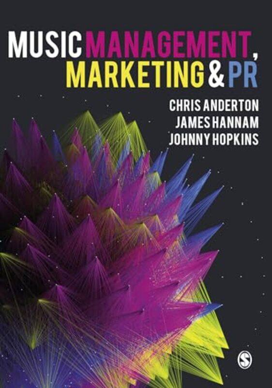 

Music Management Marketing and PR by Chris AndertonJames HannamJohnny Hopkins-Paperback