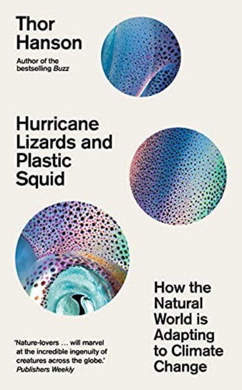 

Hurricane Lizards And Plastic Squid by Thor Hanson-Hardcover