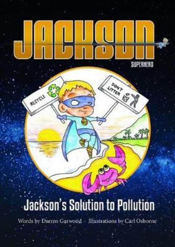 

Jackson's Solution to Pollution,Paperback,ByGarwood, Darren