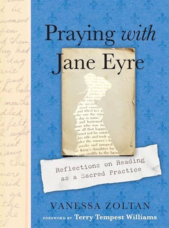 

Praying with Jane Eyre by Vanessa Vanessa Zoltan Zoltan-Paperback