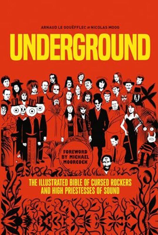 

Underground Cursed Rockers and High Priestesses of Sound by Arnaud Le Gouefflec-Paperback