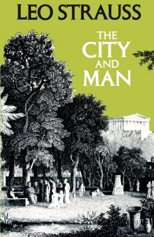 

The City and Man by Leo Strauss-Paperback