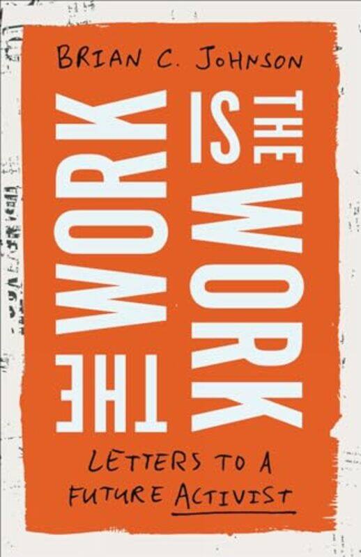 

Work Is The Work By Johnson Brian C - Hardcover