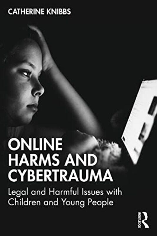 

Online Harms and Cybertrauma by Andrew B Lawson-Paperback