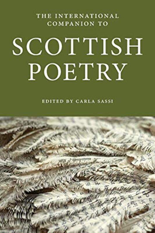 

The International Companion to Scottish Poetry by Carla Sassi-Paperback