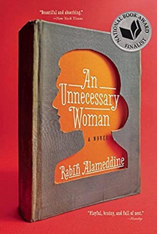 

An Unnecessary Woman Paperback by Alameddine, Rabih