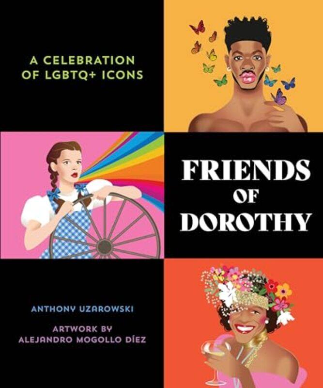 

Friends of Dorothy by ANTHONY UZAROWSKIAlejandro Mogollo Diez-Hardcover