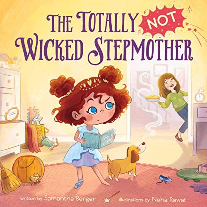 

The Totally NOT Wicked Stepmother by Samantha BergerNeha Rawat-Hardcover