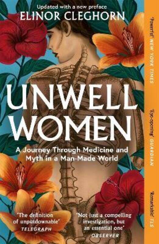 

Unwell Women: A Journey Through Medicine and Myth in a Man-Made World,Paperback,ByCleghorn, Elinor
