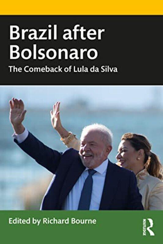 

Brazil after Bolsonaro by Richard Institute of Commonwealth Studies, University of London, UK Bourne-Paperback