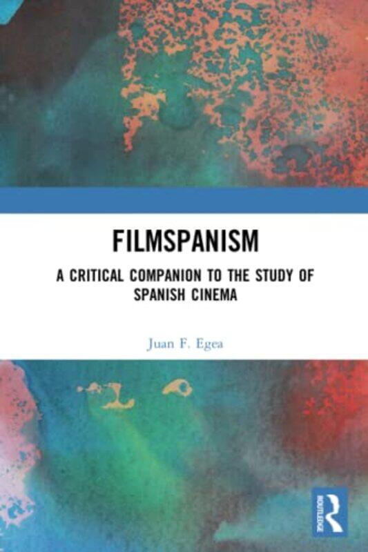 

Filmspanism by Juan F Egea-Paperback
