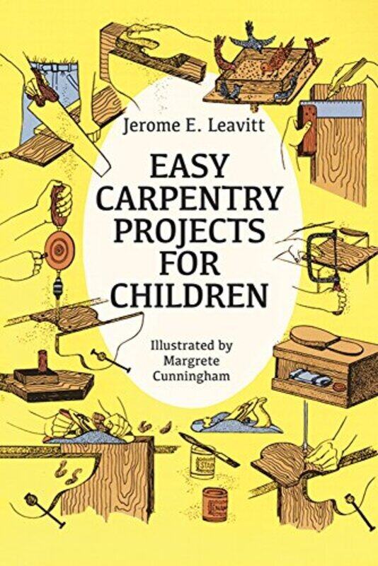 

Easy Carpentry Projects for Children , Paperback by Leavitt, Jerome E.