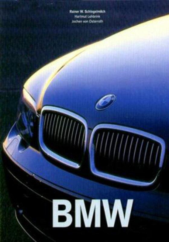 

BMW: The Car That Stands Apart, Hardcover Book, By: Hartmut Lehbrink