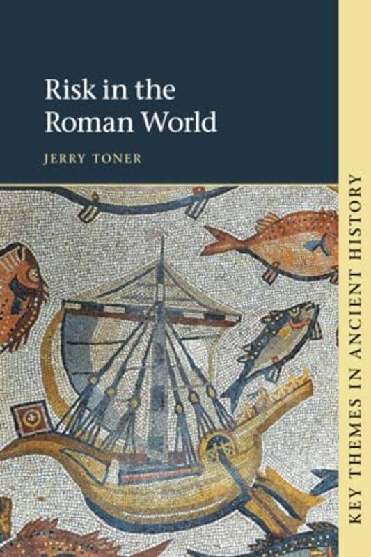 

Risk in the Roman World by Jerry Churchill College, Cambridge Toner-Paperback