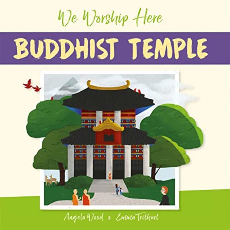 

We Worship Here Buddhist Temple by Angela WoodEmma Trithart-Paperback