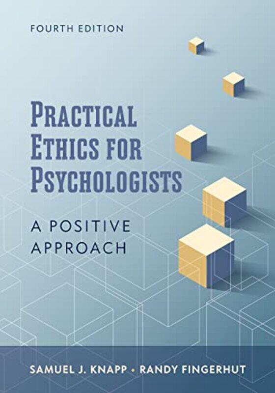 

Practical Ethics for Psychologists by Samuel J KnappRandy Fingerhut-Paperback