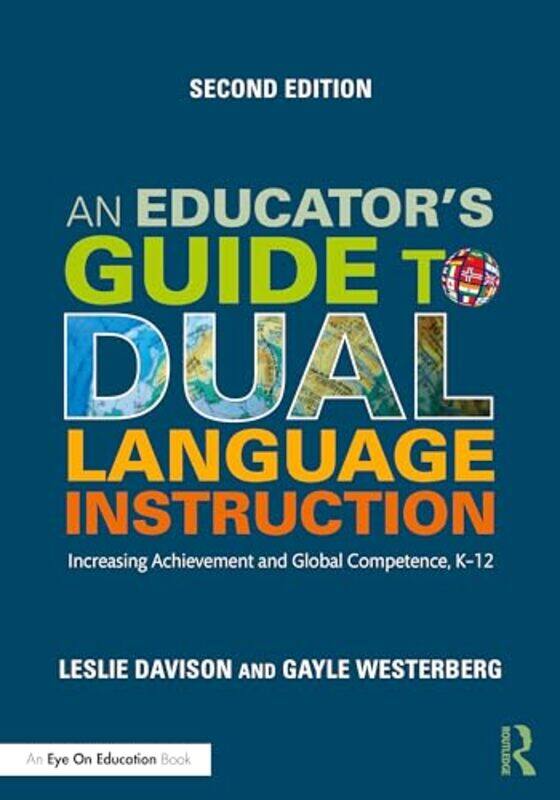 

An Educators Guide to Dual Language Instruction by Keith Auckland University of Technology New Zealand TudorMike in private practice Oxford UK Worrall