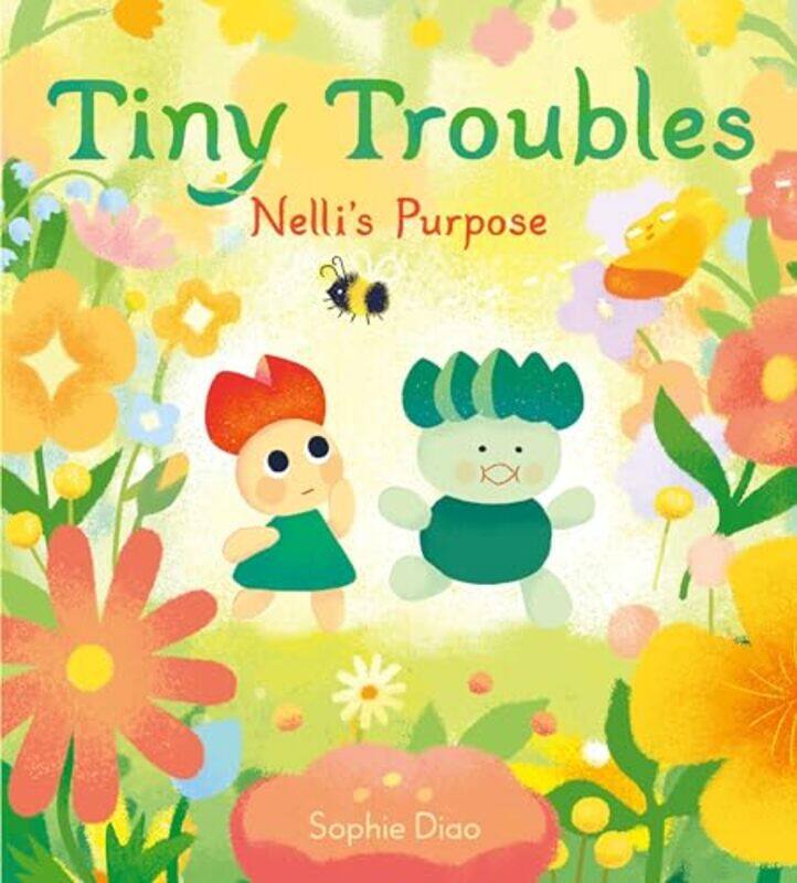 

Tiny Troubles Nelli’s Purpose by Sophie DiaoSophie Diao-Hardcover