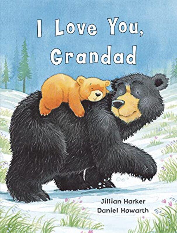 

I Love You Grandad by Jillian HarkerDaniel Howarth-Hardcover