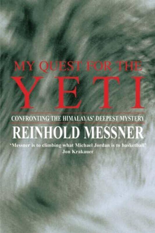 

My Quest For The Yeti by Reinhold - Paperback