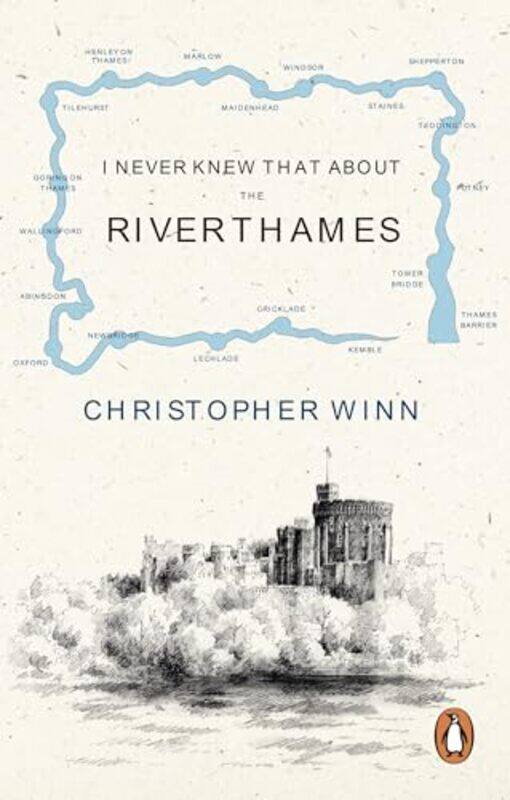 

I Never Knew That About the River Thames by Christopher Winn-Paperback