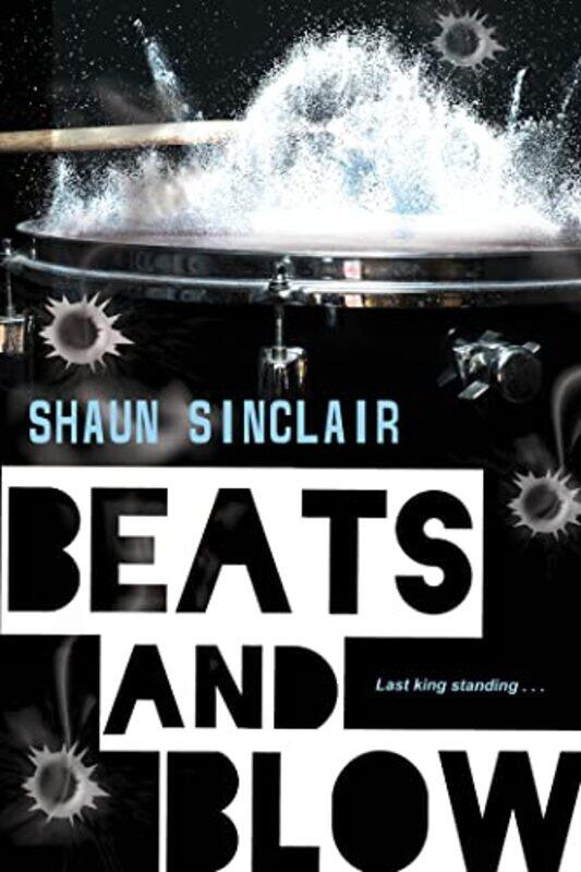

Beats and Blow by Shaun Sinclair-Paperback