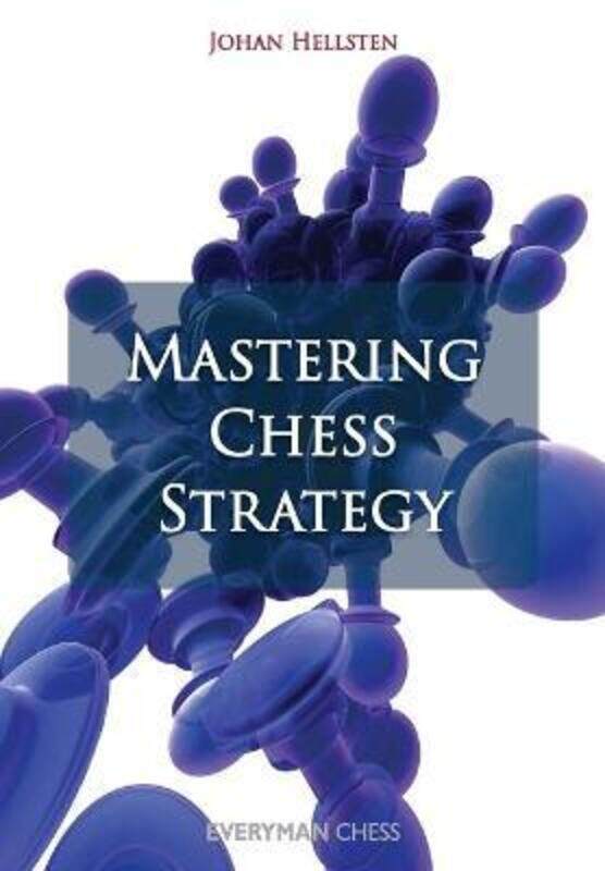 

Mastering Chess Strategy,Paperback,ByHellsten, Johan