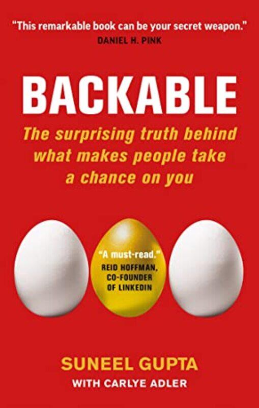 

Backable The Surprising Truth Behind What Makes People Take A Chance On You by Gupta, Suneel - Adler, Carlye - Paperback